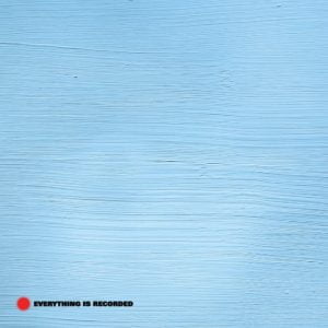Everything Is Recorded - 8AM album cover