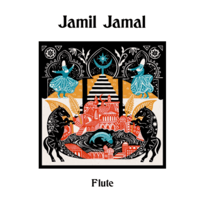 Jamil Jamal - Flute Lead