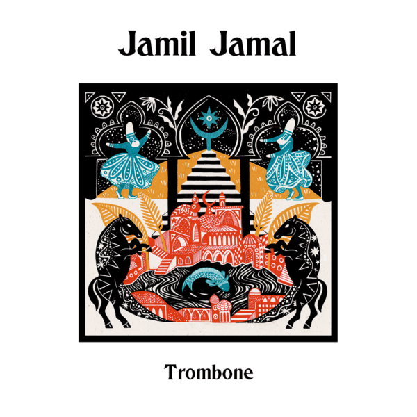 Jamil Jamal - Trombone Lead