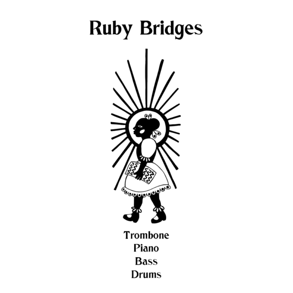 Ruby Bridges - Trombone Combo